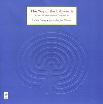 portada The way of the Labyrinth: A Powerful Meditation for Everyday Life (Compass) (en Inglés)