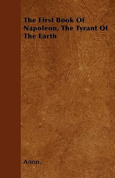 portada the first book of napoleon, the tyrant of the earth (en Inglés)