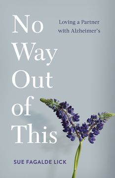 portada No Way Out of This: Loving a Partner with Alzheimer's (en Inglés)