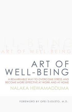 portada art of well-being: a remarkable way to overcome stress and become more effective at work and at home (in English)