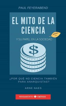 portada El Mito de la Ciencia y su Papel en la Sociedad (in Spanish)