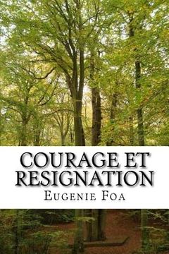portada Courage et resignation (en Francés)