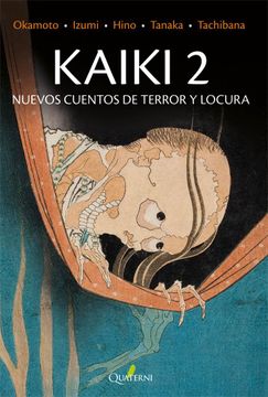 portada Kaiki 2: Nuevos Cuentos de Terror y Locura (in Spanish)