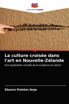 portada La culture croisée dans l'art en Nouvelle-Zélande (in French)