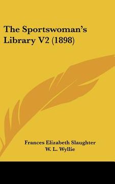 portada the sportswoman's library v2 (1898) (en Inglés)