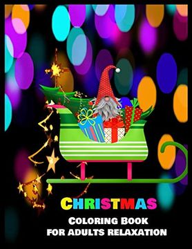 portada Christmas Coloring Book for Adults Relaxation: Stress Relieving Coloring Pages, Coloring Book for Relaxation: Christmas a Festive Coloring Book for Adults 