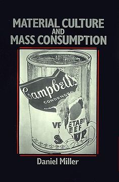 material culture and mass consumption (en Inglés)