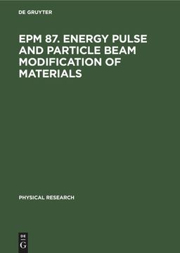 portada Epm 87. Energy Pulse and Particle Beam Modification of Materials (en Inglés)