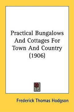portada practical bungalows and cottages for town and country (1906) (en Inglés)