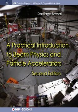 portada A Practical Introduction to Beam Physics and Particle Accelerators: Second Edition (en Inglés)