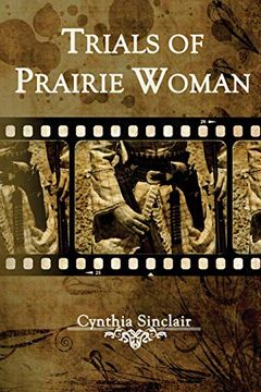 portada Trials of Prairie Woman (en Inglés)