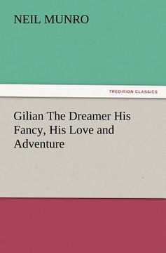 portada gilian the dreamer his fancy, his love and adventure (en Inglés)