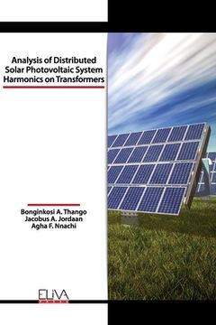 portada Analysis of Distributed Solar Photovoltaic System Harmonics on Transformers (in English)