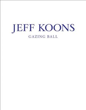 portada Jeff Koons: Gazing Ball