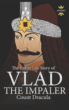 portada Vlad the Impaler: Dracula and Vampirism. The Entire Life Story
