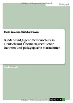 portada Kinder- und Jugendmedienschutz in Deutschland. Überblick, rechtlicher Rahmen und pädagogische Maßnahmen (German Edition)