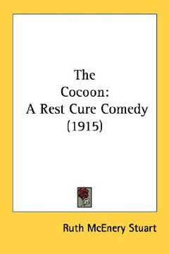 portada the cocoon: a rest cure comedy (1915) (en Inglés)