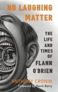 portada No Laughing Matter: The Life and Times of Flann O'Brien (en Inglés)