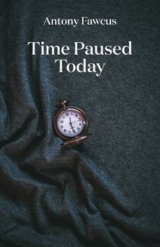 portada Time Paused Today (en Inglés)