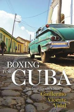 portada Boxing for Cuba: An Immigrant's Story (en Inglés)