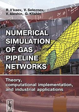 portada numerical simulation of gas pipeline networks: theroy, computacional implementation, and industrial applications (en Inglés)