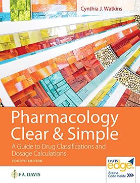 portada Pharmacology Clear and Simple: A Guide to Drug Classifications and Dosage Calculations 