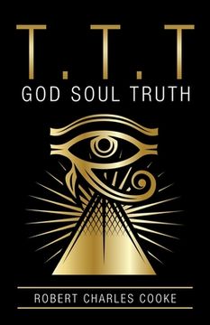 portada T.T.T: God Soul Truth (en Inglés)