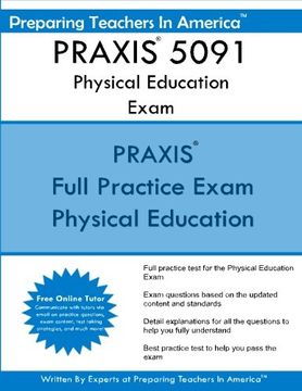 portada Praxis 5091 Physical Education Exam: Praxis ii – Physical Education Exam (en Inglés)