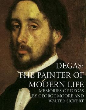portada degas: the painter of modern life: memories of degas
