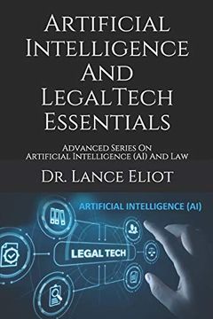 portada Artificial Intelligence and Legaltech Essentials: Advanced Series on Artificial Intelligence (Ai) and law (en Inglés)