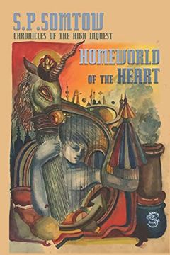portada Chronicles of the High Inquest: Homeworld of the Heart: The Fifth Novel in the Inquestor Series (in English)
