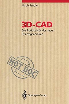 portada 3d-Cad: Die Produktivität der Neuen Systemgeneration (en Alemán)