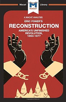 portada Reconstruction: America's Unfinished Revolution 1863 - 1877 (The Macat Library)