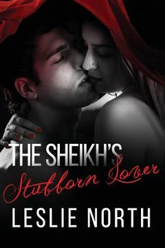 portada The Sheikh's Stubborn Lover (in English)