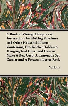 portada a   book of vintage designs and instructions for making furniture and other household items - containing two kitchen tables, a hanging tool chest and