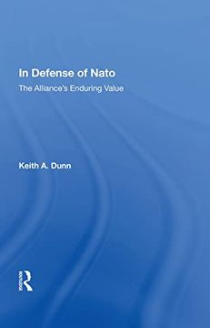 portada In Defense of Nato: The Alliance's Enduring Value (en Inglés)