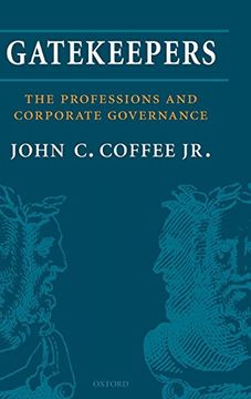 portada Gatekeepers: The Role of the Professions and Corporate Governance (Clarendon Lectures in Management Studies) (en Inglés)