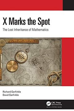 portada X Marks the Spot: The Lost Inheritance of Mathematics 