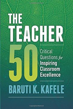 portada The Teacher 50: Critical Questions for Inspiring Classroom Excellence (en Inglés)
