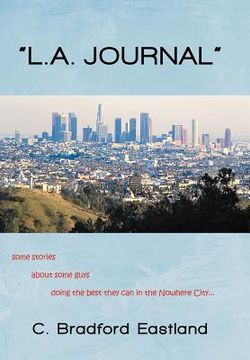 portada "l.a. journal": some stories about some guys doing the best they can in the nowhere city (en Inglés)
