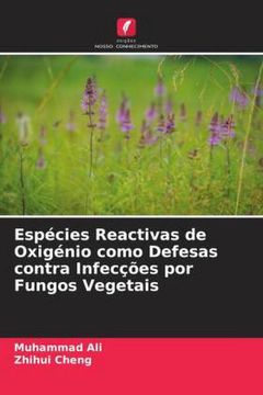 portada Espécies Reactivas de Oxigénio Como Defesas Contra Infecções por Fungos Vegetais
