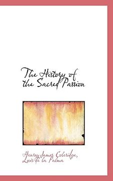 portada the history of the sacred passion (en Inglés)