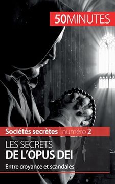 portada Les secrets de l'Opus Dei: Entre croyance et scandales (in French)