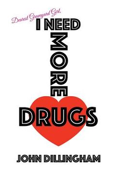 portada I Need More Drugs (in English)