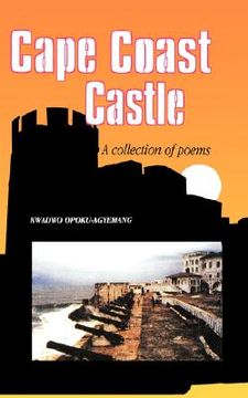 portada cape coast castle. a collection of poems (in English)