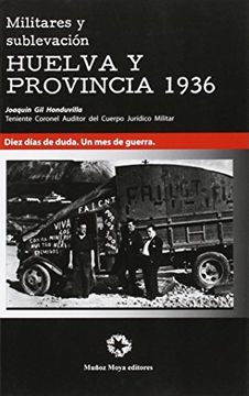 portada Militares y sublevacion Huelva y provincia 1936 (Historia)