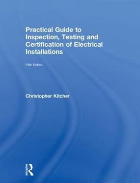 portada Practical Guide to Inspection, Testing and Certification of Electrical Installations (in English)