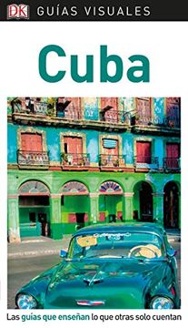 portada Guía Visual Cuba: Las Guías que Enseñan lo que Otras Solo Cuentan