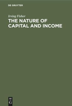 portada The Nature of Capital and Income (in English)