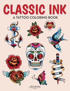 portada Classic Ink: A Tattoo Coloring Book (en Inglés)